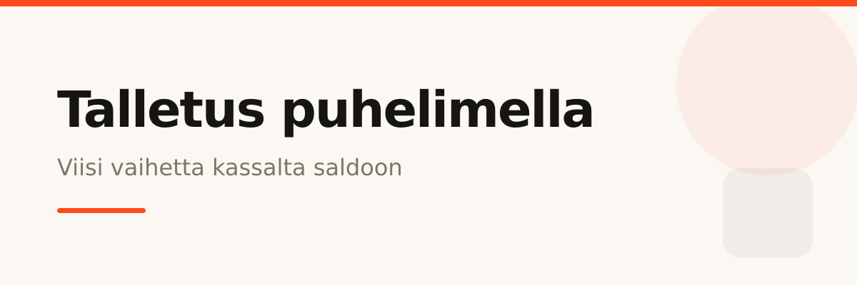 Talletus puhelimella vaihe vaiheelta